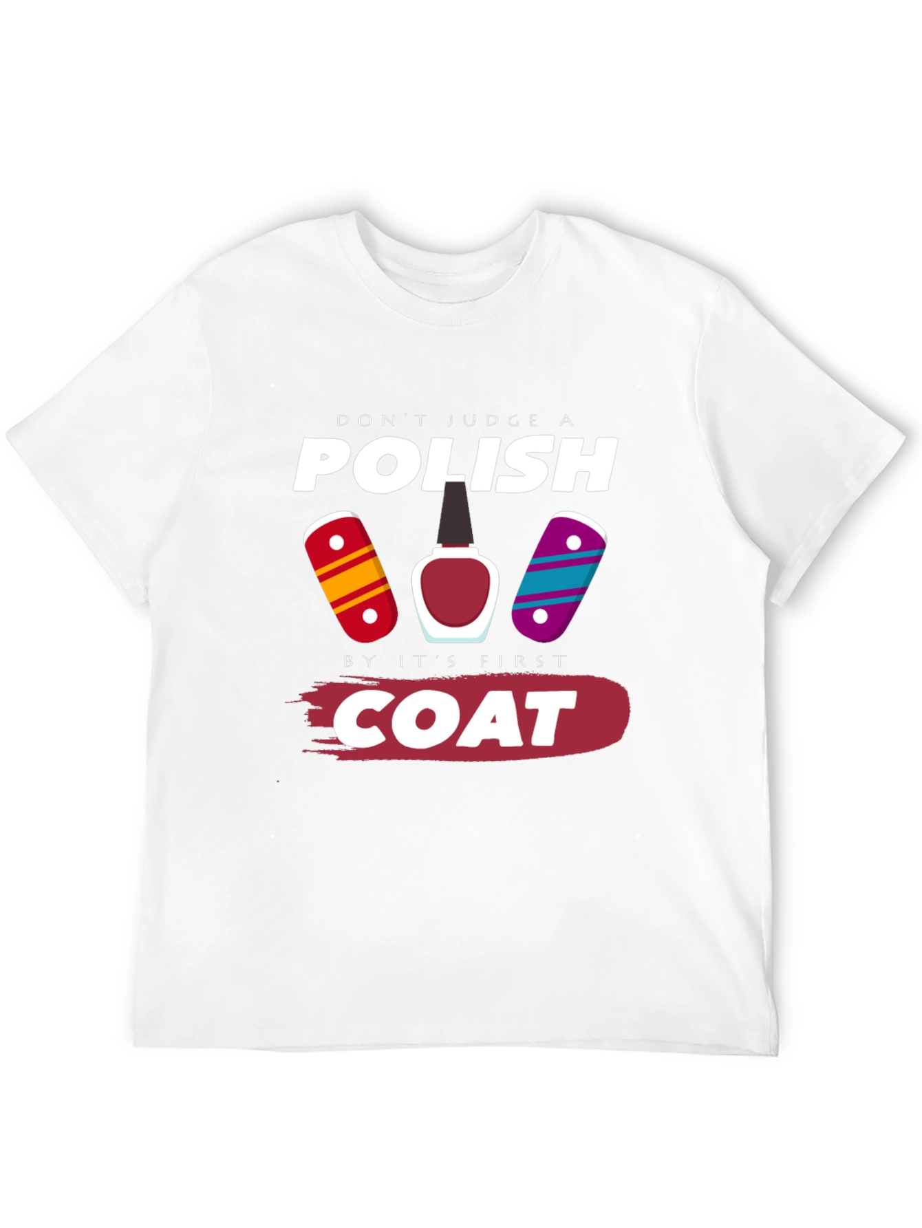 Funny Nail Polish T-Shirt - Dont Judge a Polish