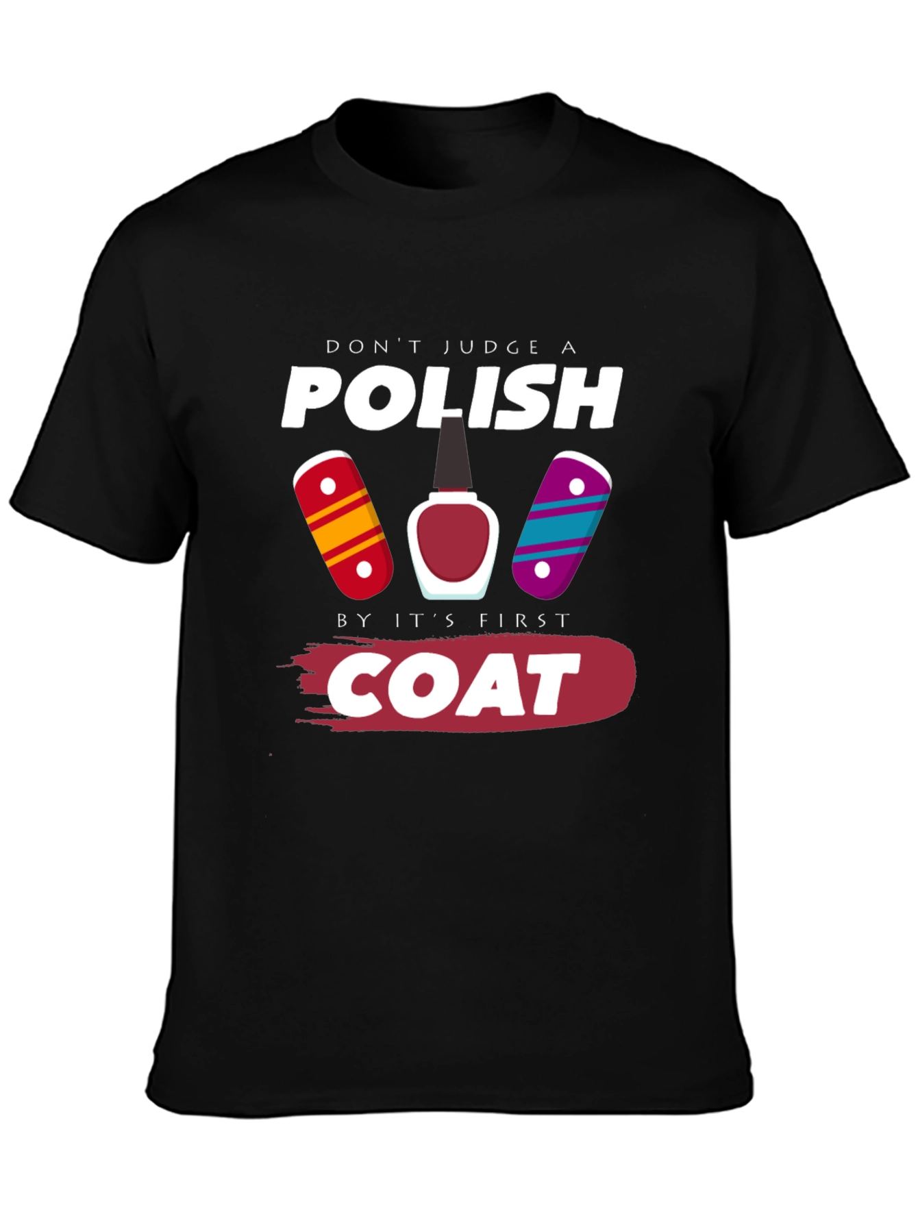 Funny Nail Polish T-Shirt - Dont Judge a Polish