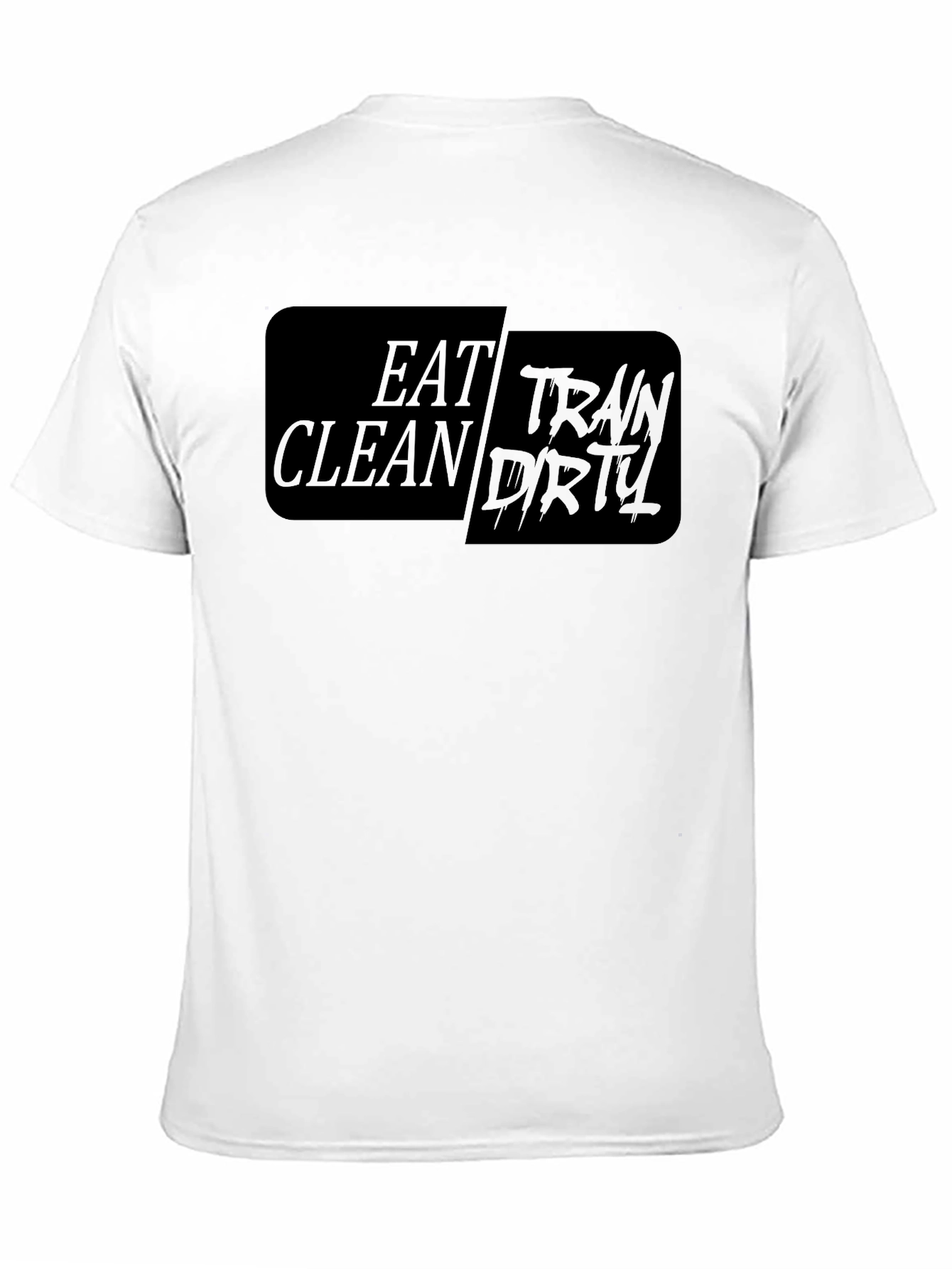 Eat Clean Train Dirty Graphic Tee