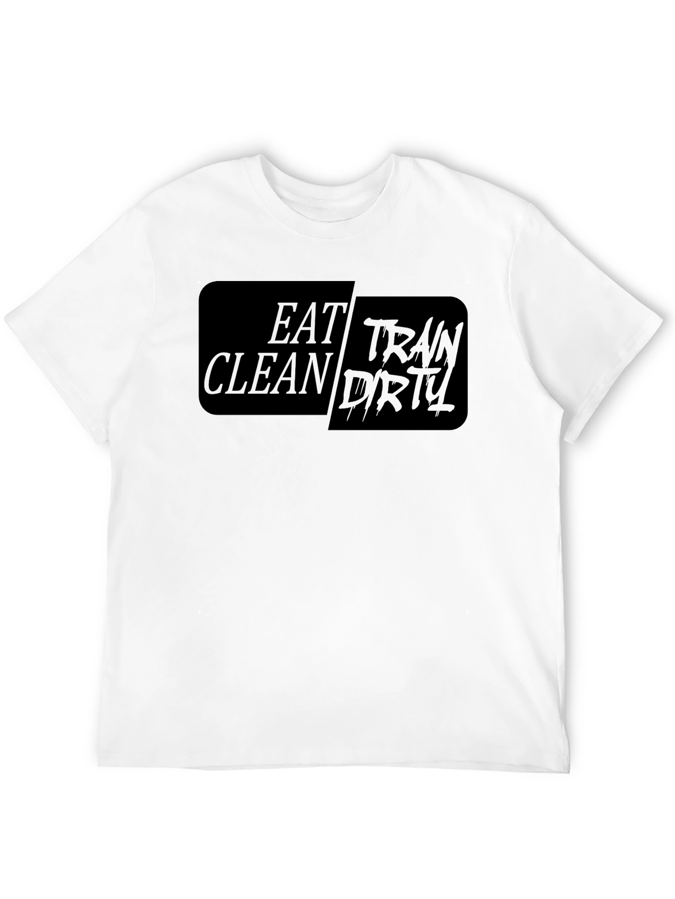 Eat Clean Train Dirty Graphic Tee