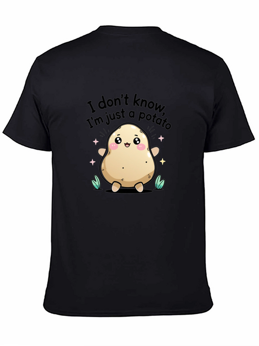 Funny Potato T-Shirt - I Dont Know Im Just a Potato