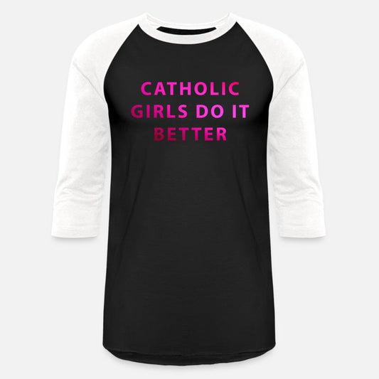 Catholic Girls Do It Better