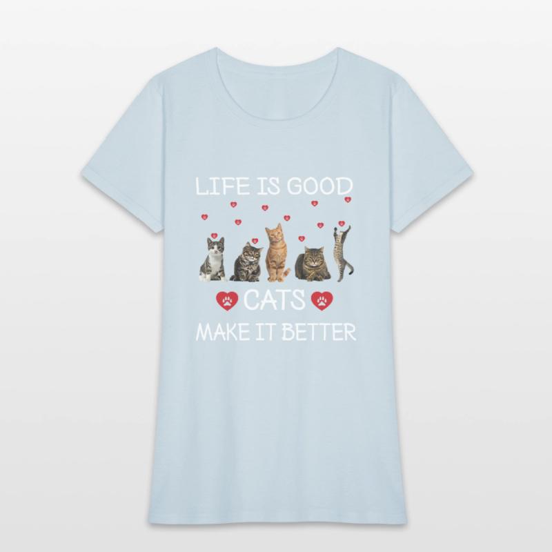 Cats Makes It Better Funny Cat Lovers