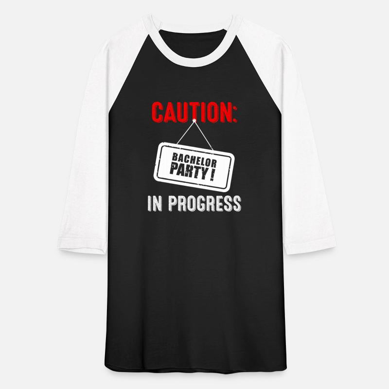 Caution Bachelor Party In Progress