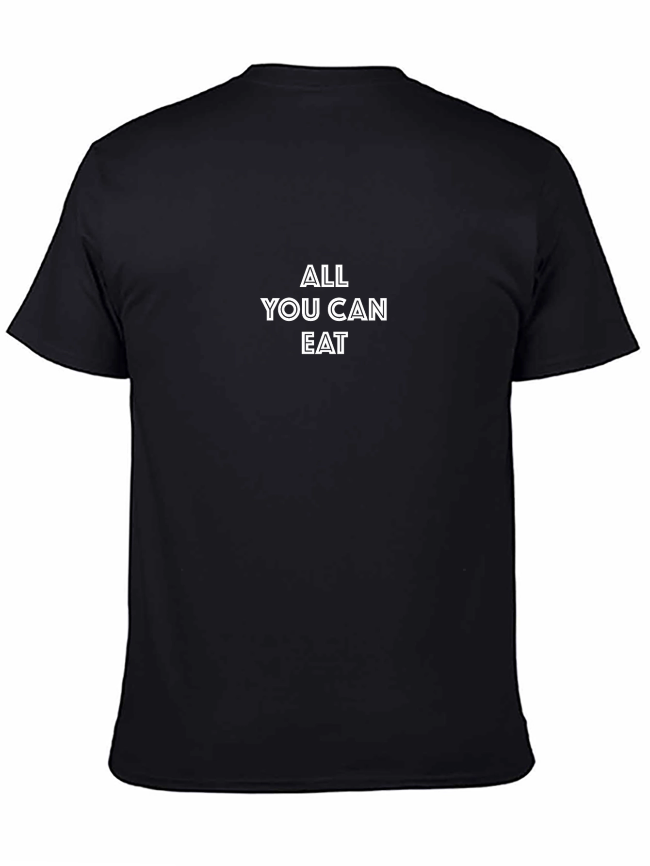 All You Can Eat T-Shirt - Casual Wear