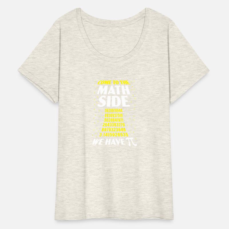 Come To The Math Side We Have Pi Math Teacher