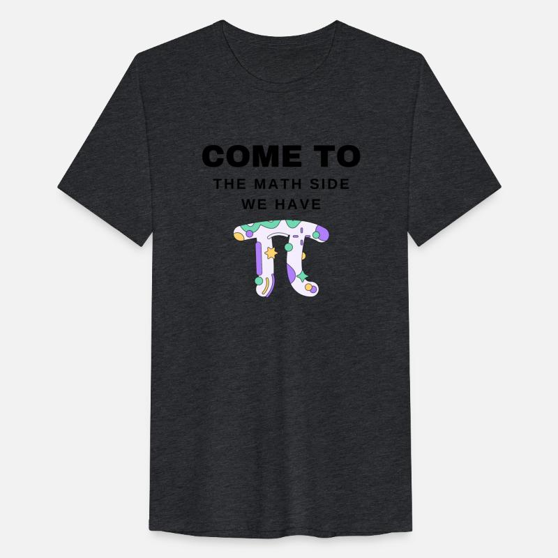 Come To The Math Side We Have Pi