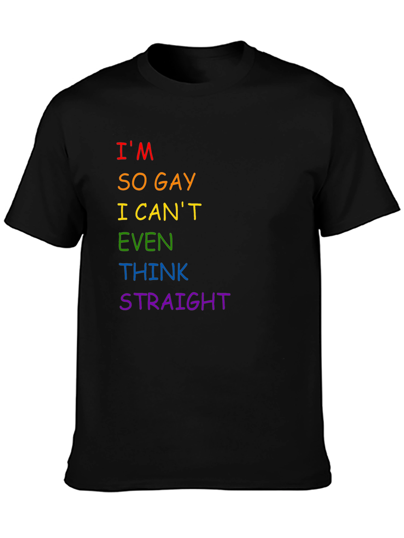 Im So Gay T-Shirt - LGBTQ+ Pride Tee