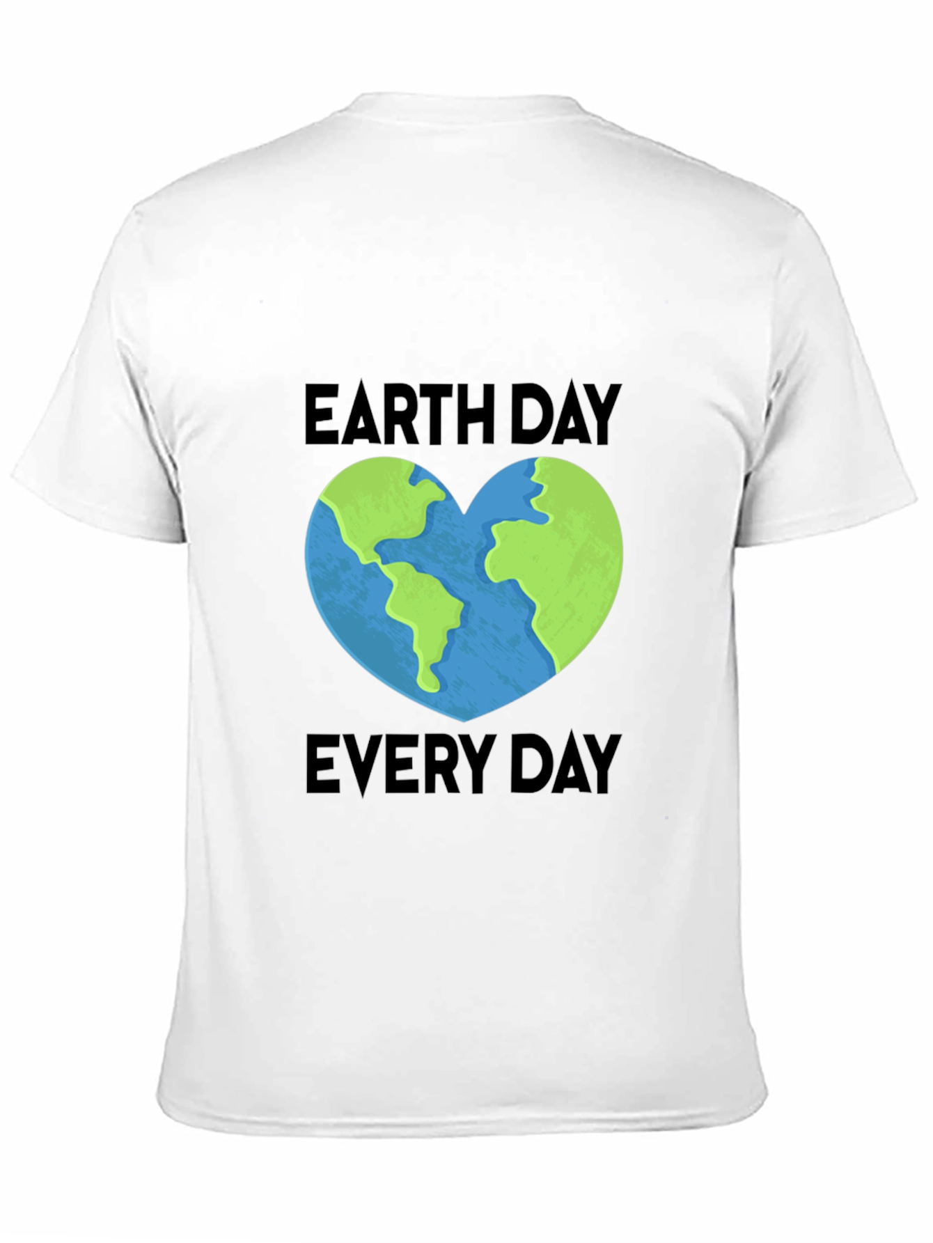 Earth Day Every Day T-Shirt