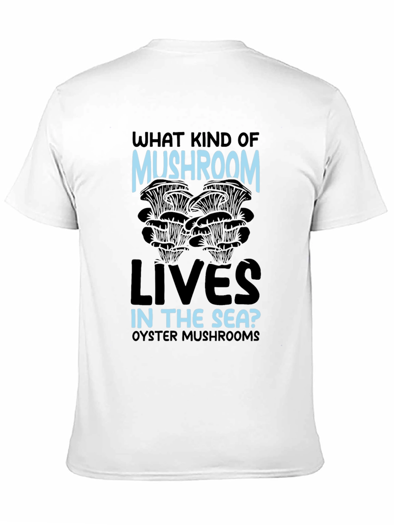 Funny Oyster Mushroom T-Shirt
