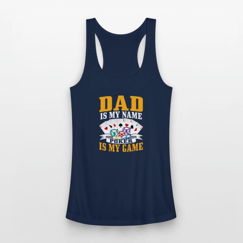 Dad Is My Name Poker Is My Game Card Player