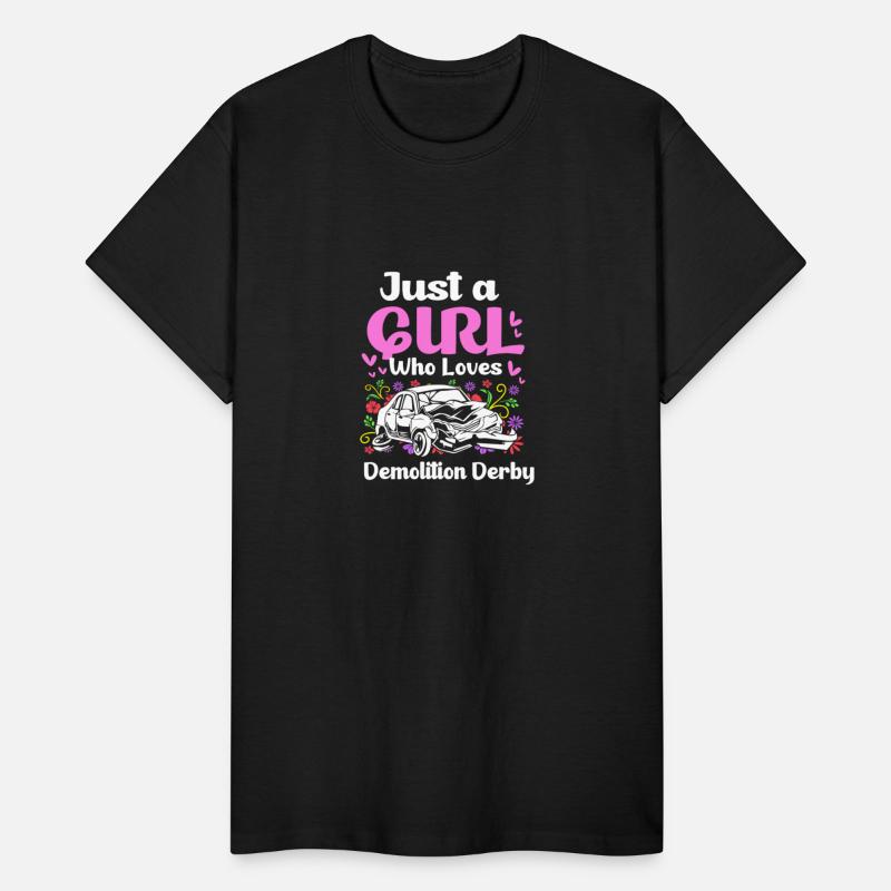 Demo Derby Just A Girl Who Loves Demolition Derby