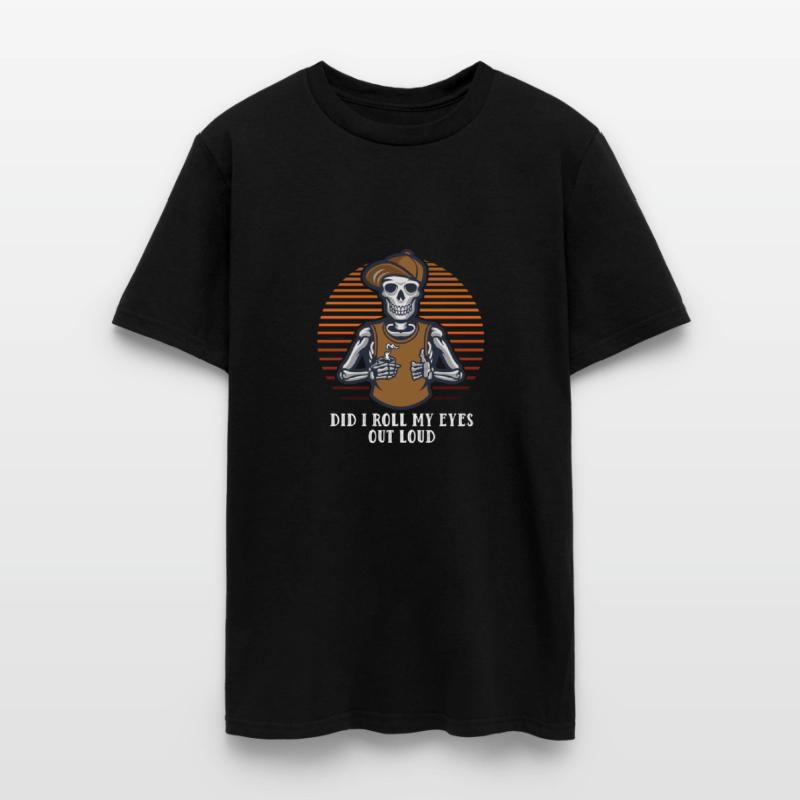 Did I Roll My Eyes Out Loud Sarcastic Snob Sarcasm