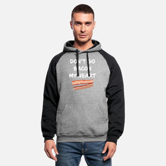 Don't Bacon My Heart Funny Apparel