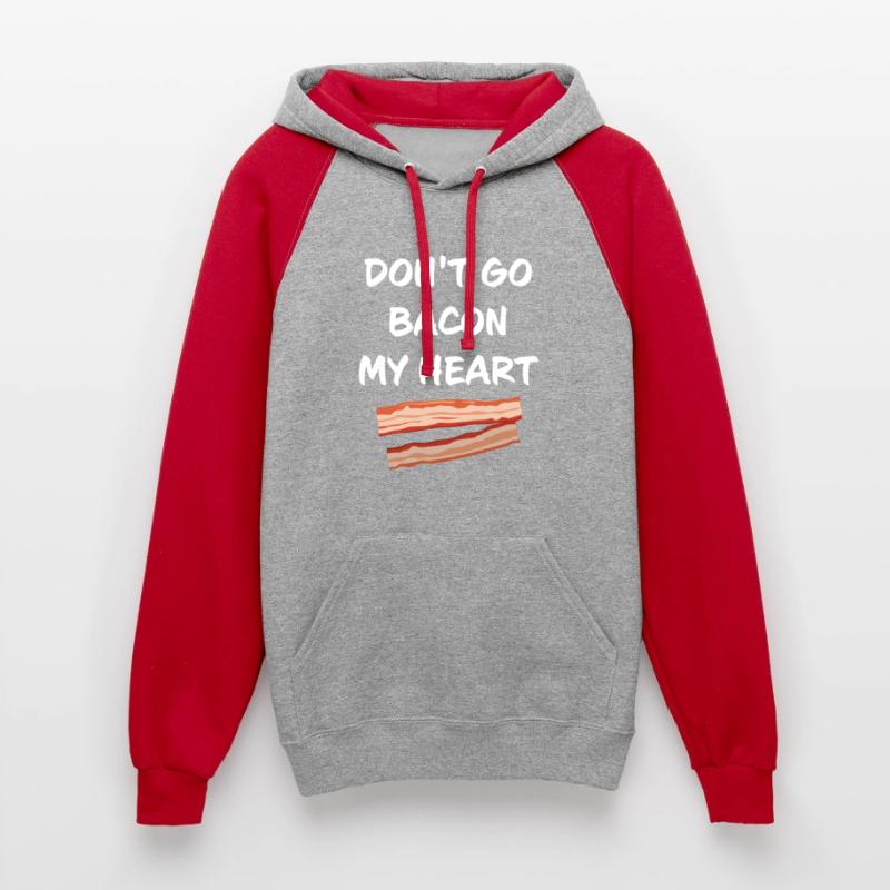 Don't Bacon My Heart Funny Apparel