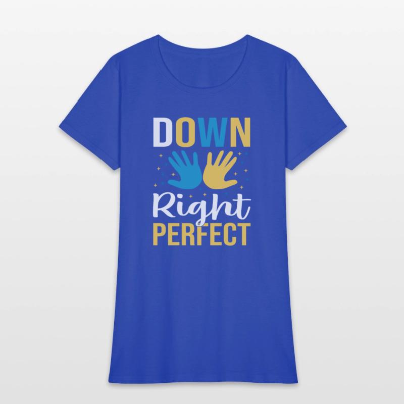 down right perfect , Down Syndrome shirt