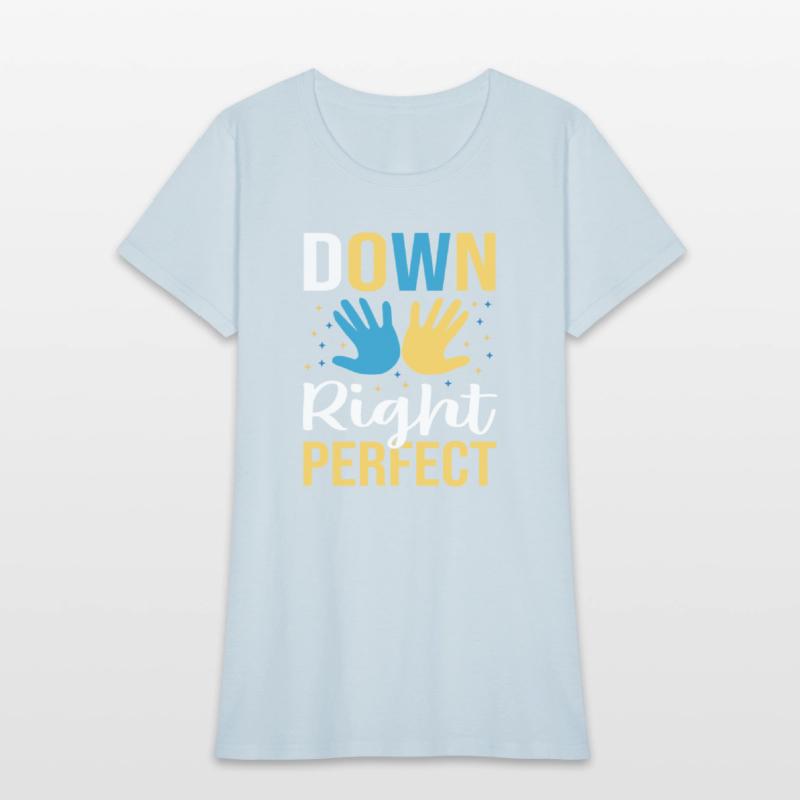 down right perfect , Down Syndrome shirt