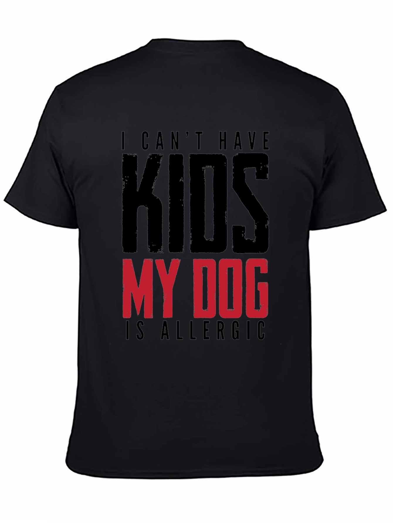 Funny My Dog is Allergic to Kids Graphic Tee