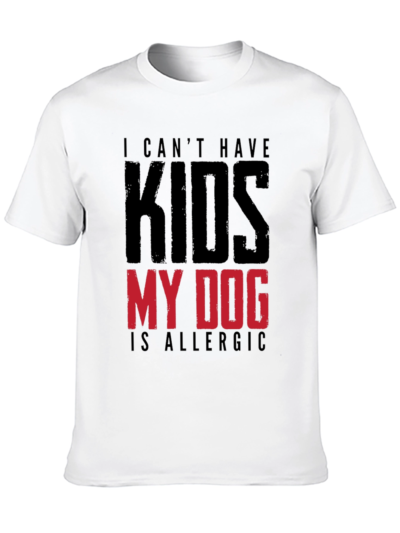 Funny My Dog is Allergic to Kids Graphic Tee