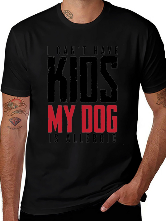 Funny My Dog is Allergic to Kids Graphic Tee