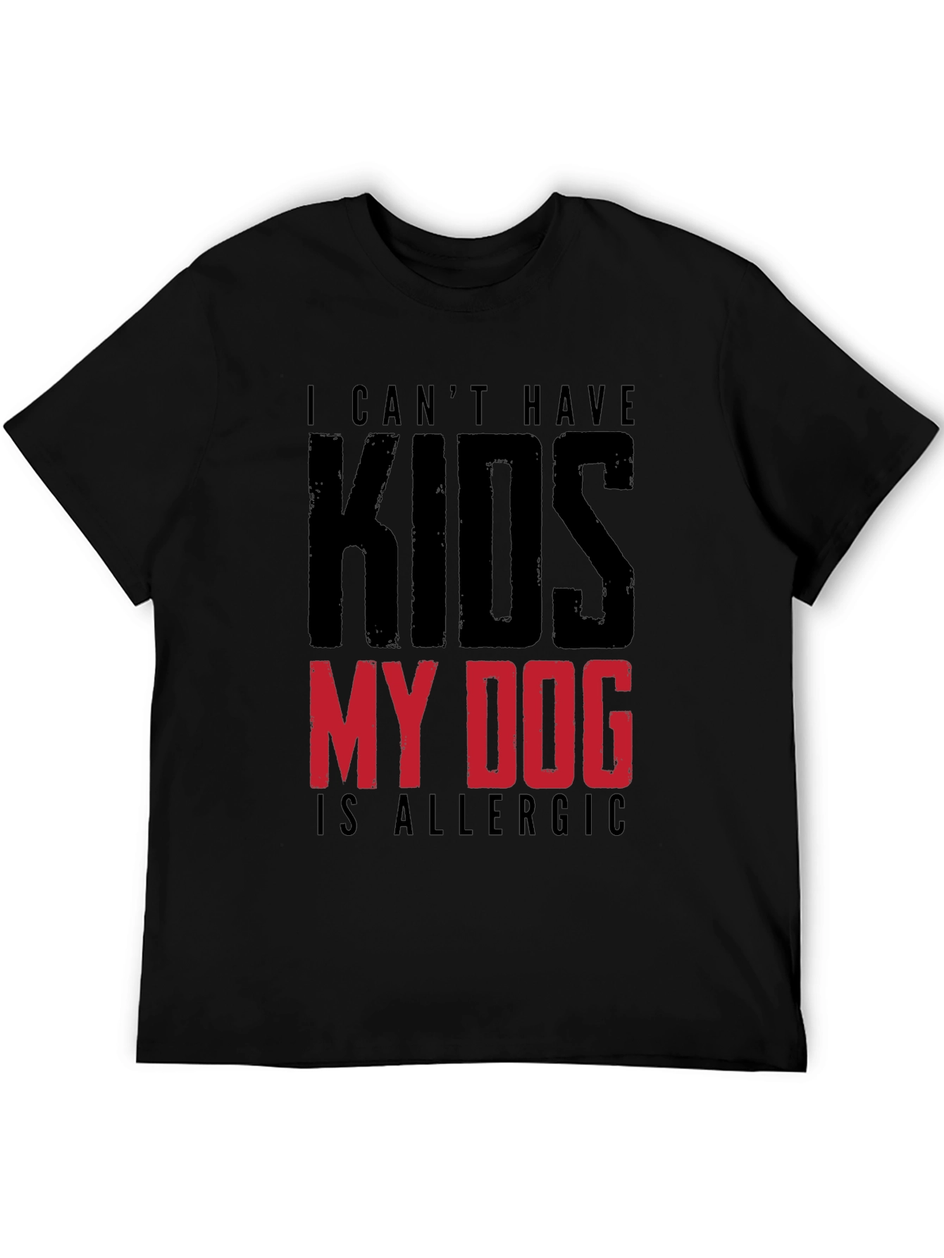 Funny My Dog is Allergic to Kids Graphic Tee
