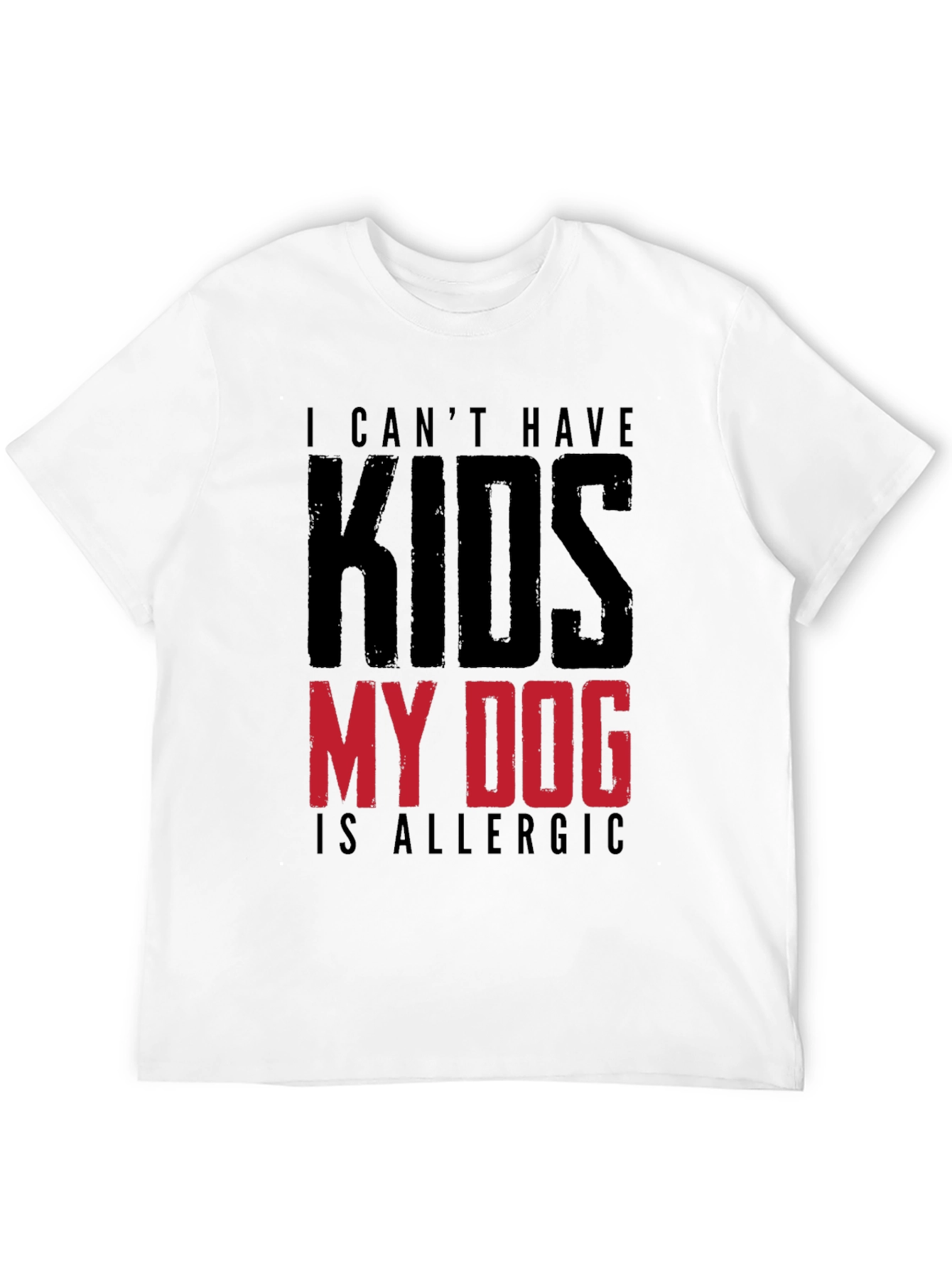 Funny My Dog is Allergic to Kids Graphic Tee