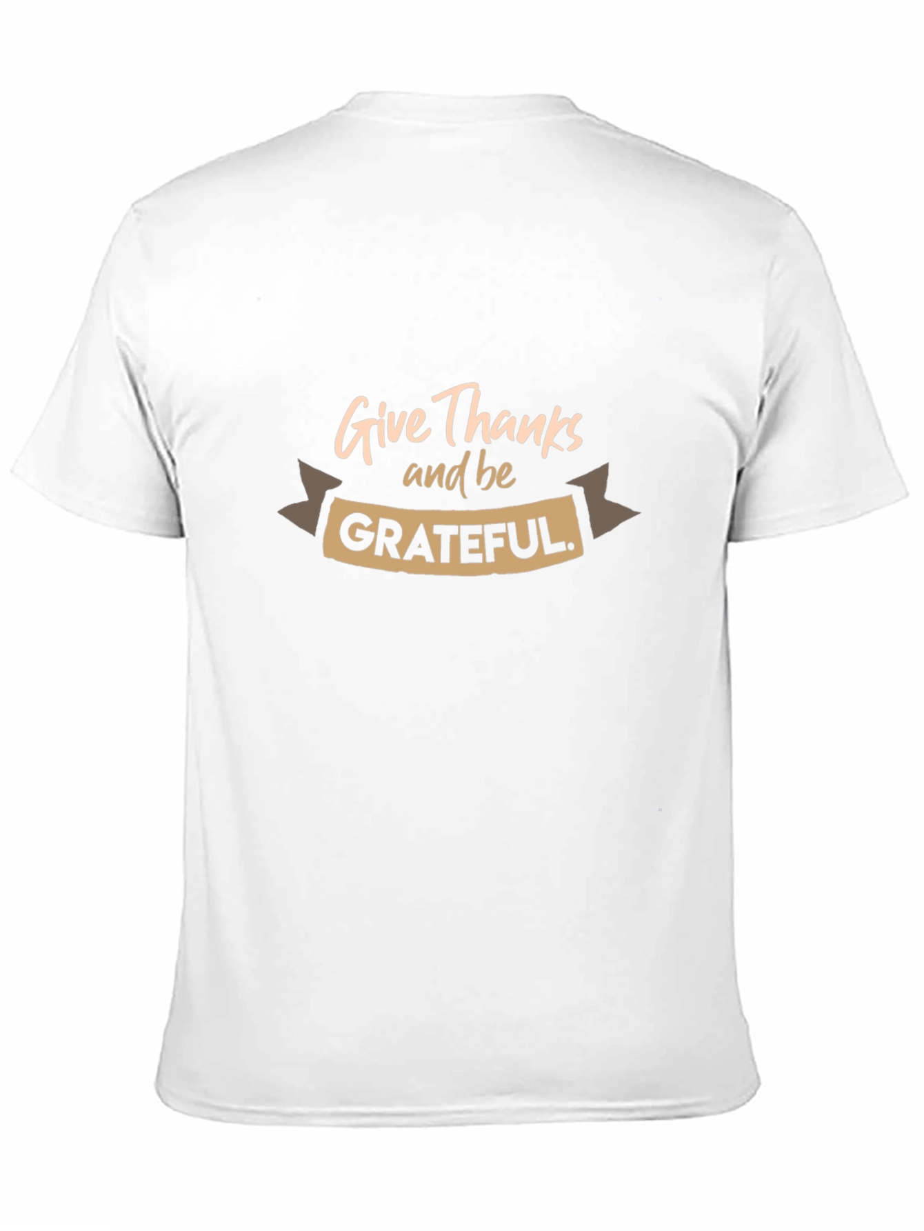 Give Thanks & Be Grateful Graphic T-Shirt