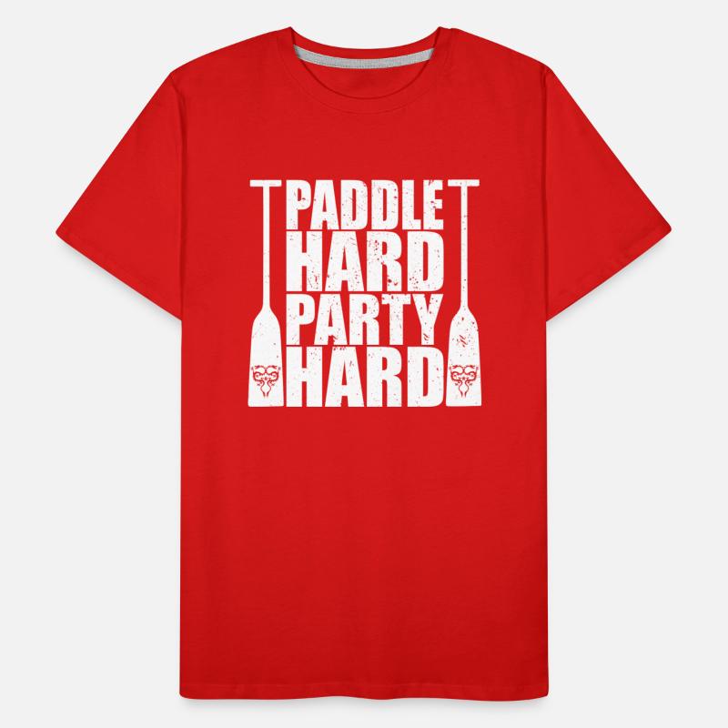 Dragon Boat Paddle Hard Party Hard