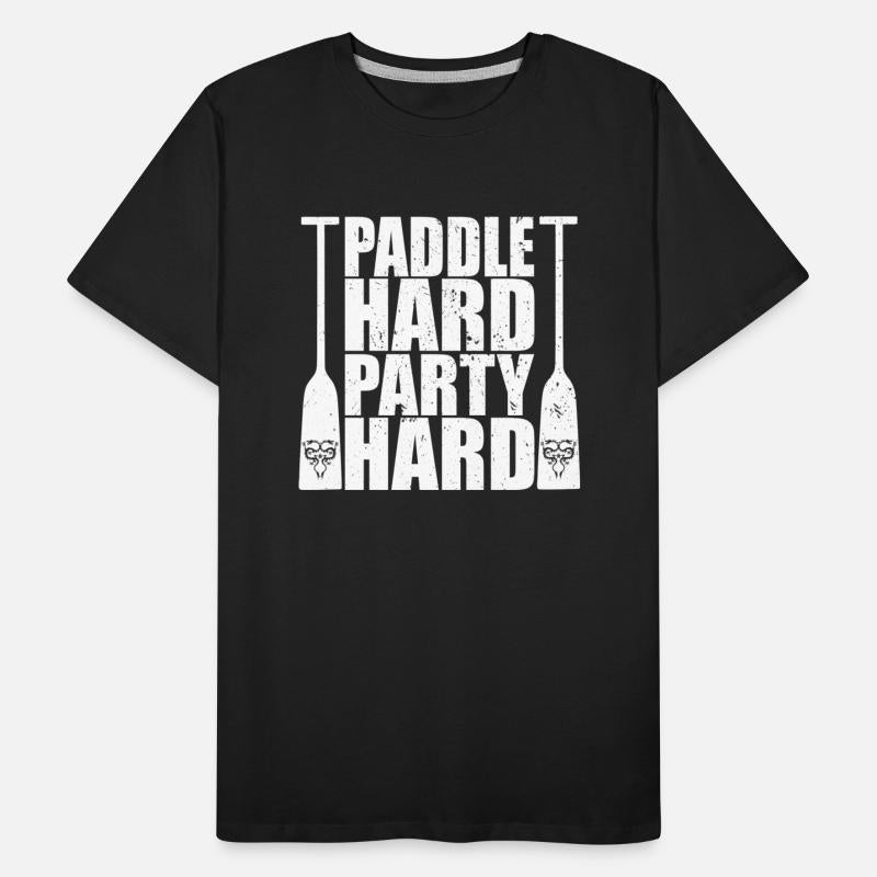 Dragon Boat Paddle Hard Party Hard