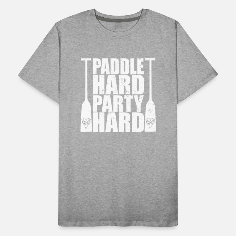 Dragon Boat Paddle Hard Party Hard