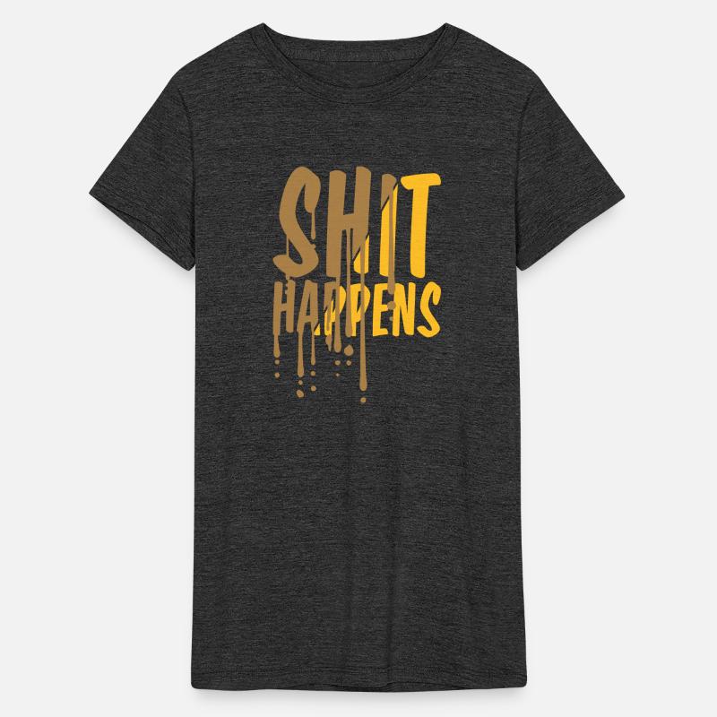 drop shit happens quote