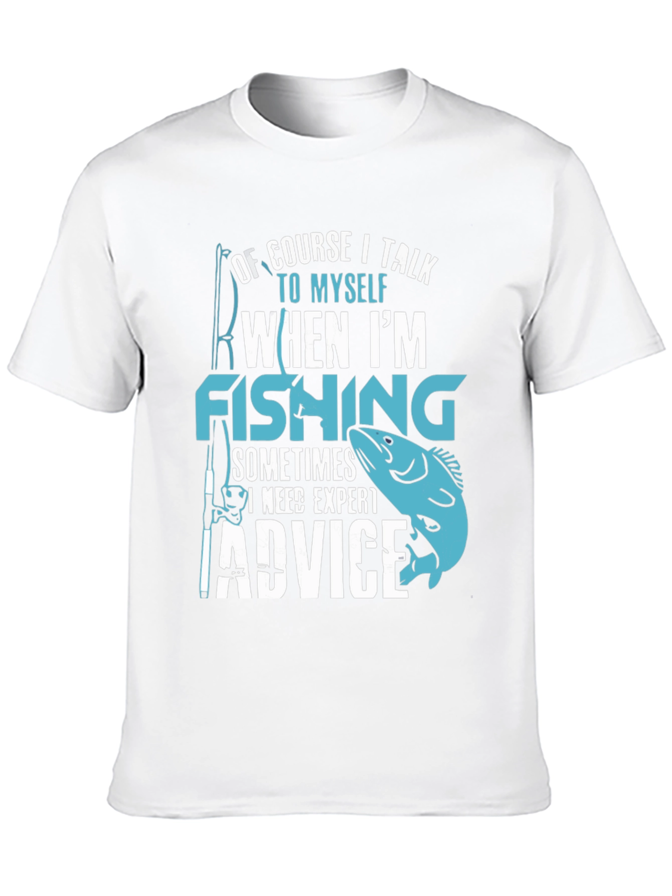 Fishing Expert Advice Tee -  Humorous Angler T-Shirt