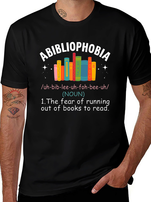 Abibliophobia T-Shirt: Fear of Running Out of Books