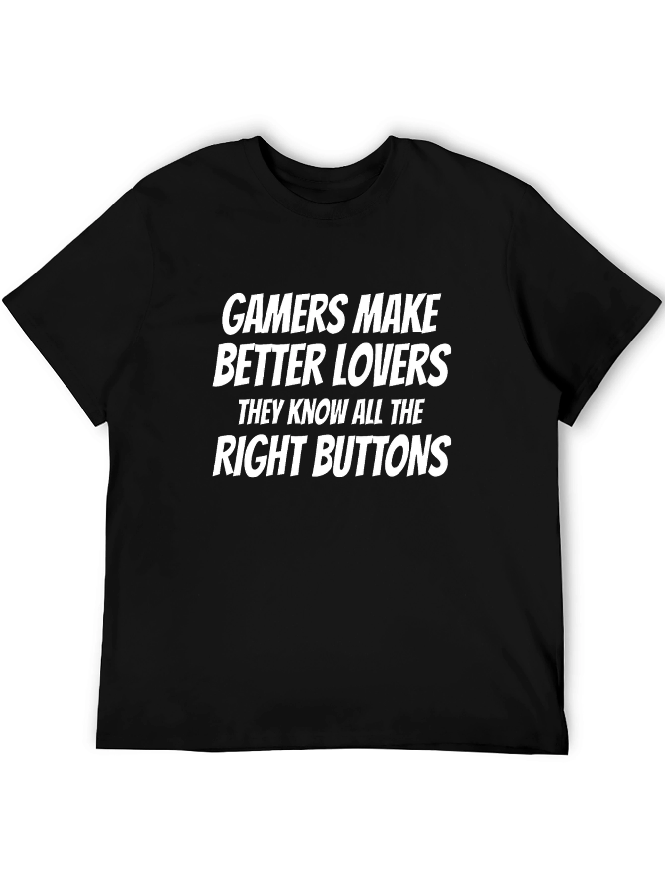 Gamers Make Better Lovers T-Shirt - Funny Graphic Tee