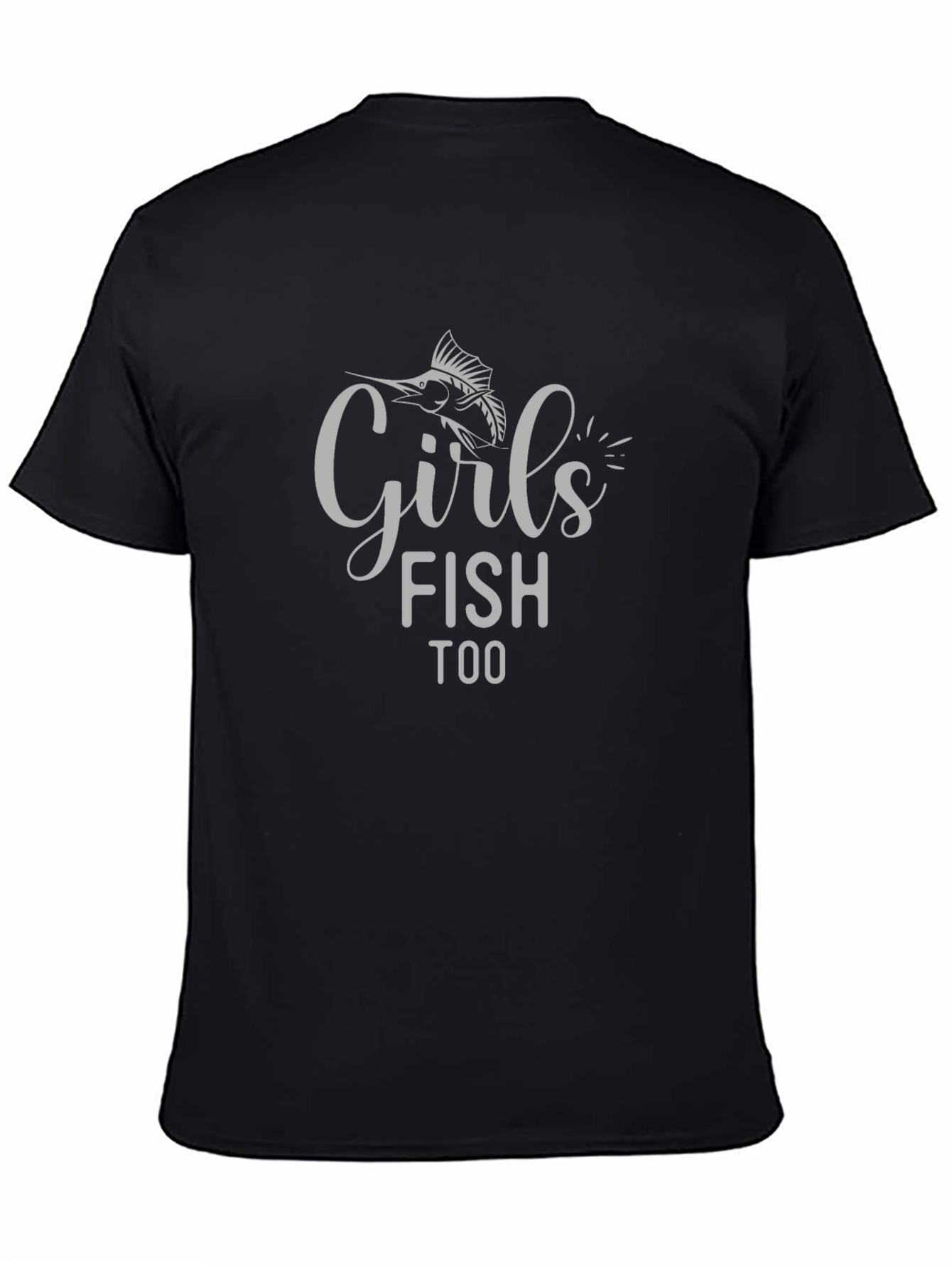 Girls Fish Too T-Shirt - Fishing Apparel
