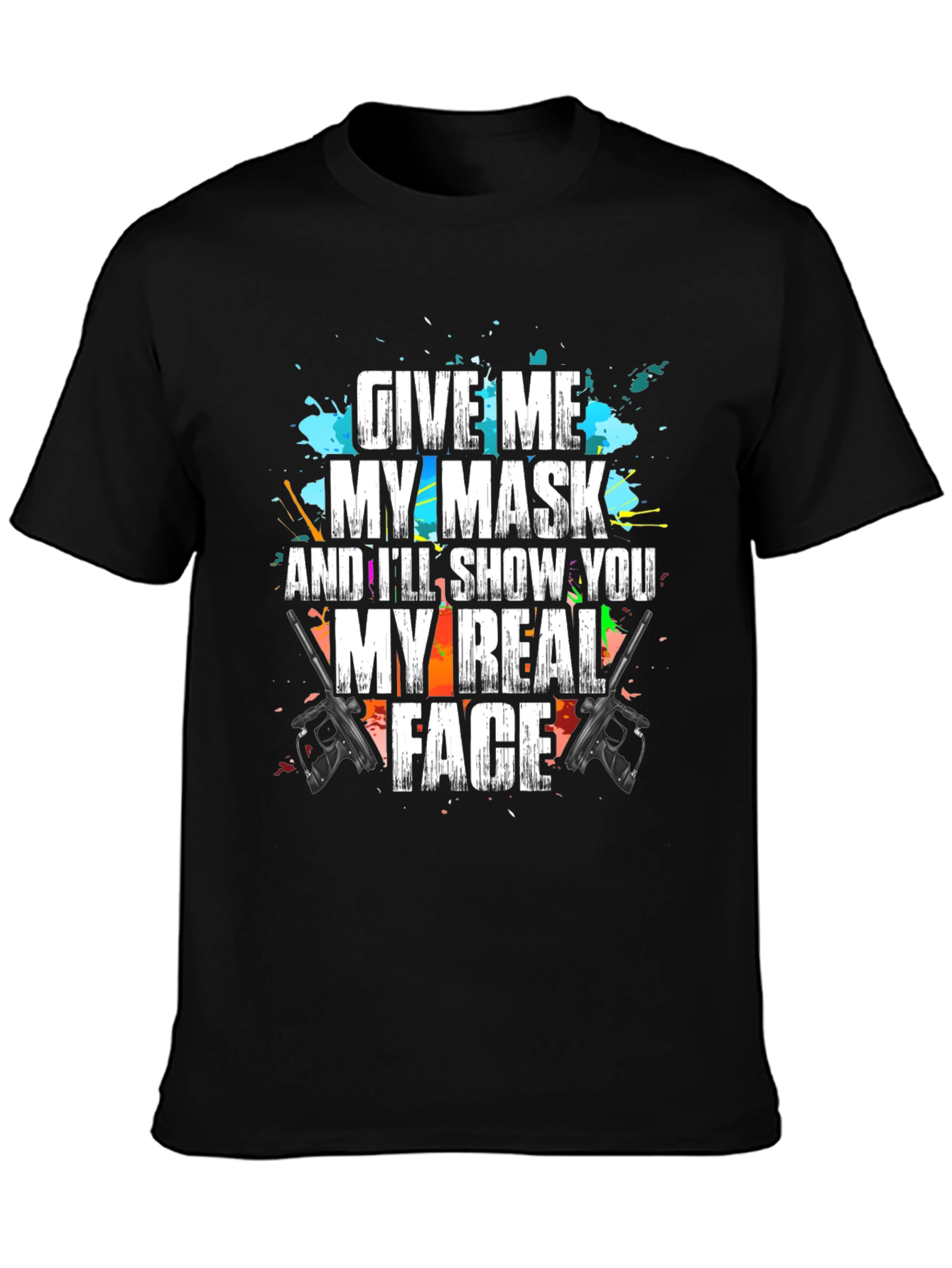 Give Me My Mask T-Shirt