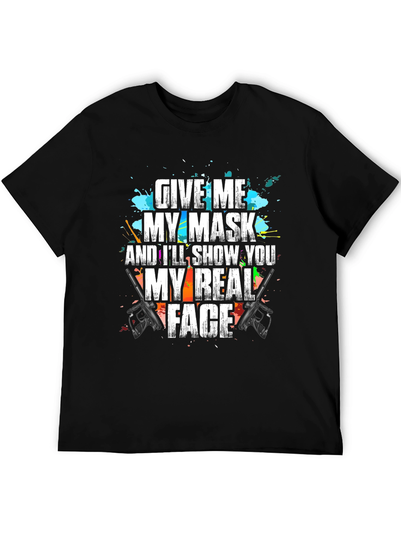 Give Me My Mask T-Shirt