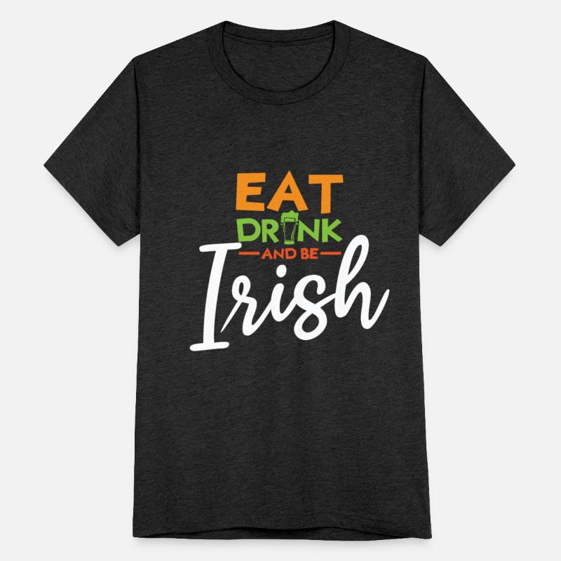 Eat Drink Irish Paddy Shamrock Saint Patrick Day
