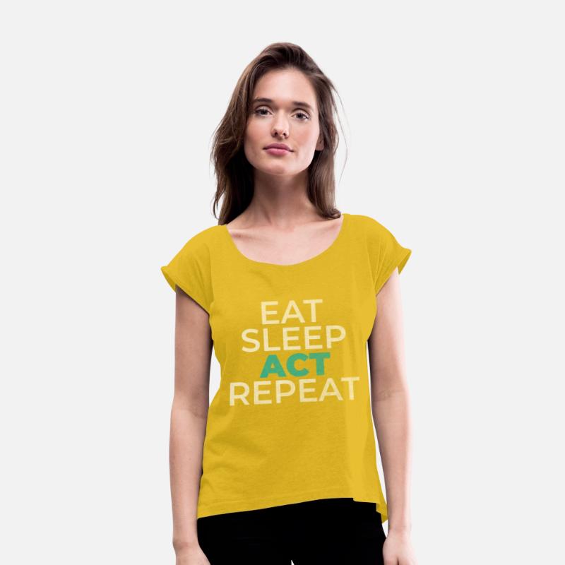 Eat Sleep Act Repeat funny actor- shirt
