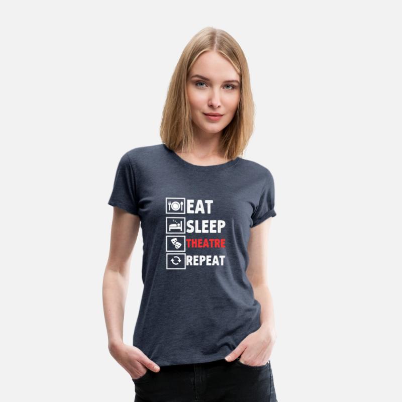 Eat Sleep Theater Repeat T Shirt | Fun Musical Tee