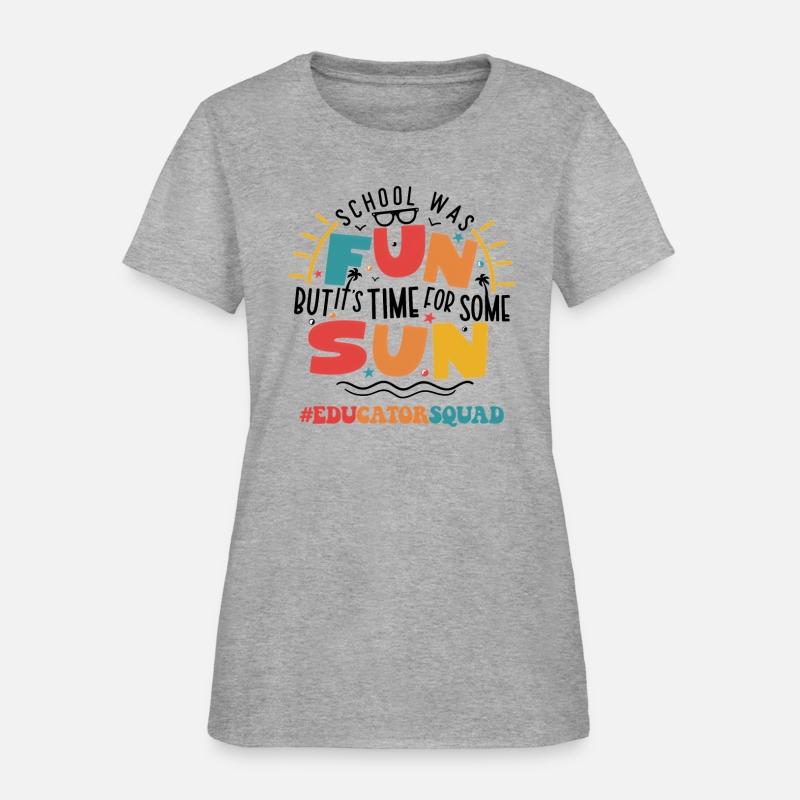 Educator Squad School Was Fun But It'S Time For So