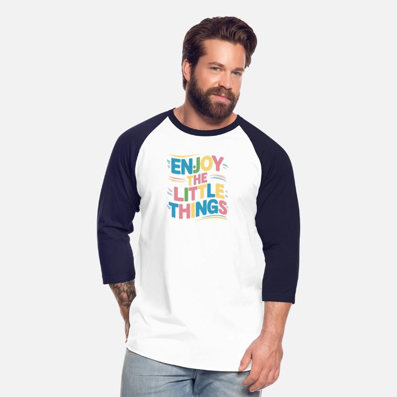 "Enjoy the little things " t shirt design.
