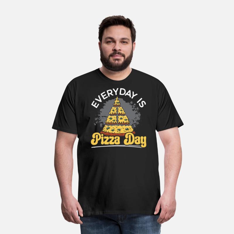 Everyday Is Pizza Day Pizza Lover Italian Food
