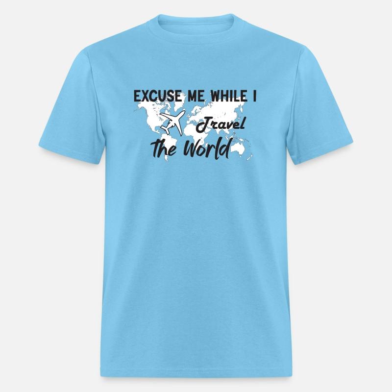 Excuse Me while I Travel the World