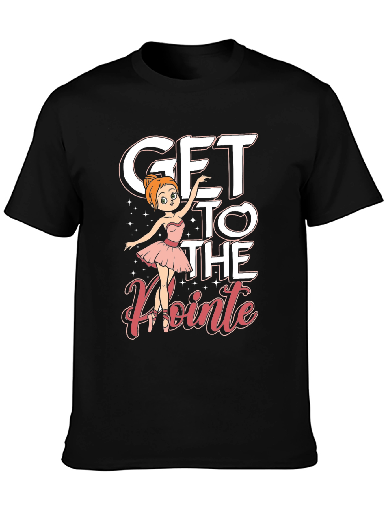 Get to the Pointe Ballet T-Shirt