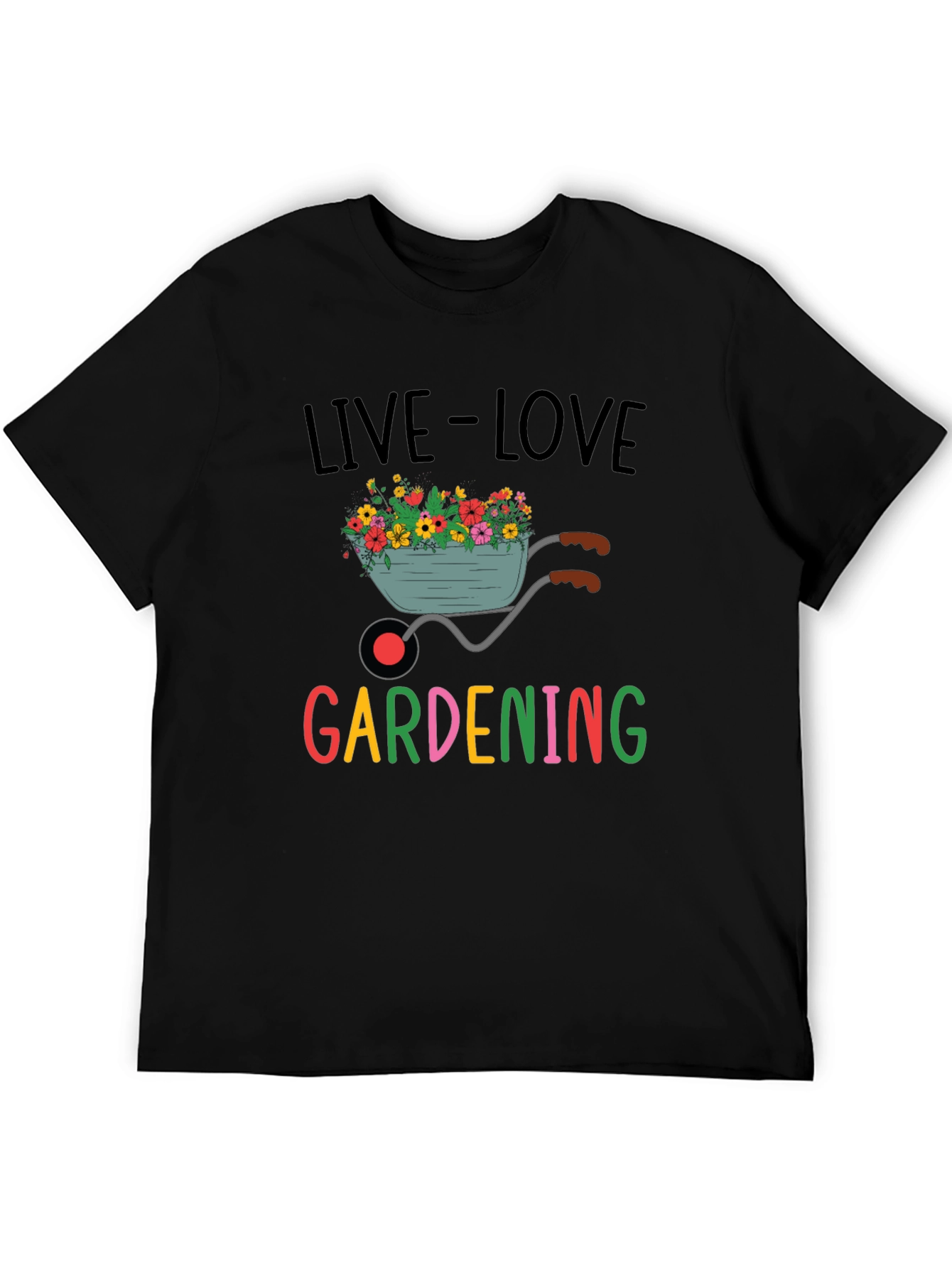 Live Love Gardening Graphic T-Shirt