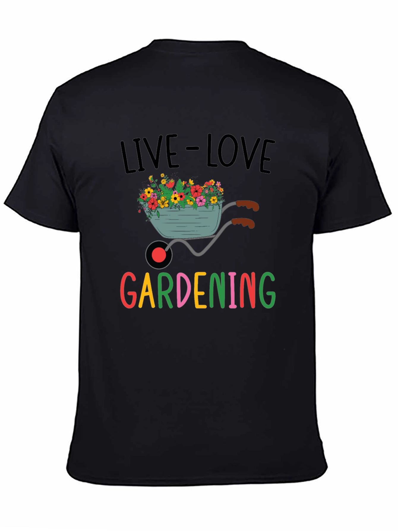 Live Love Gardening Graphic T-Shirt