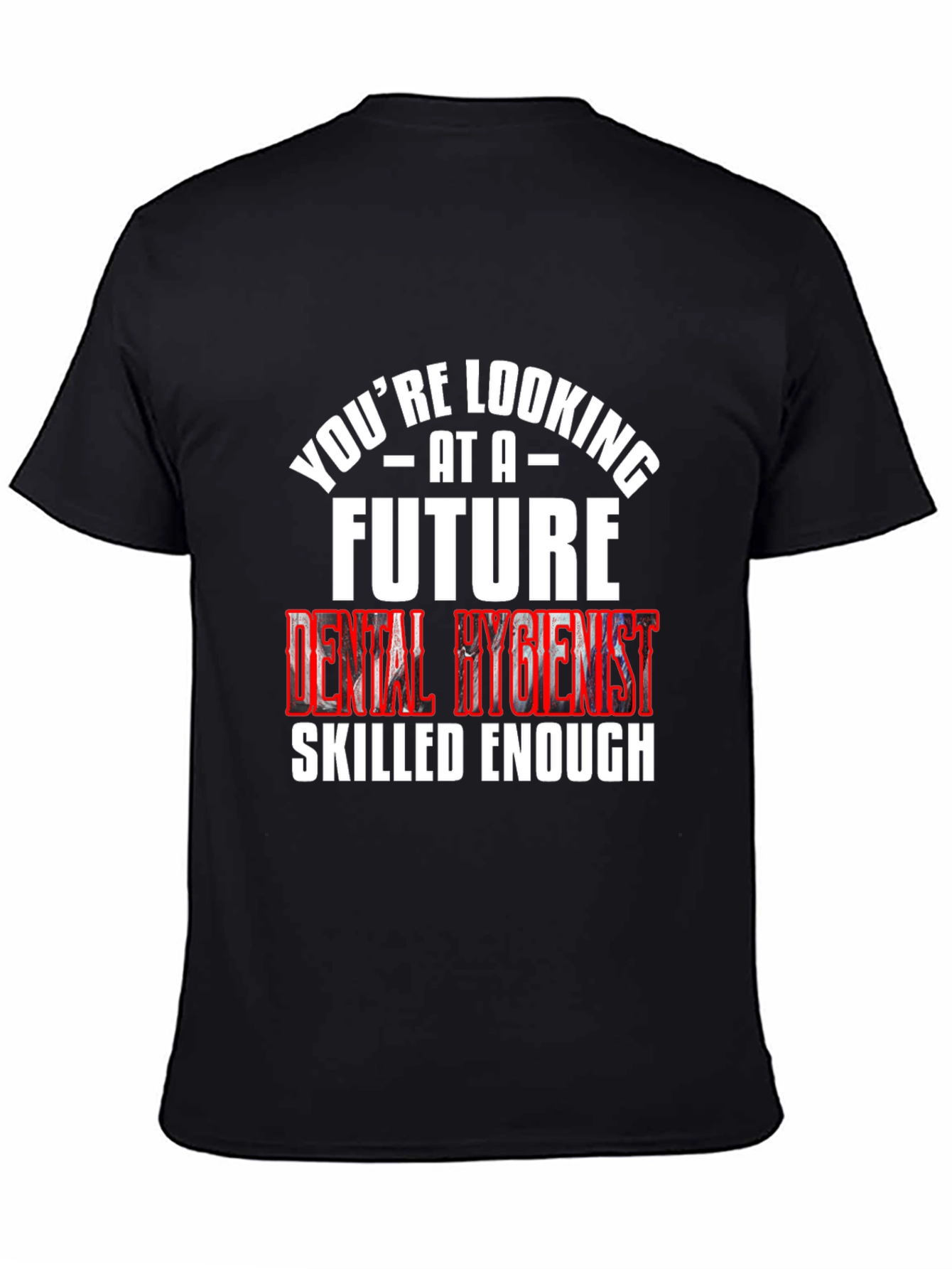 Future Dental Hygienist Black T-Shirt