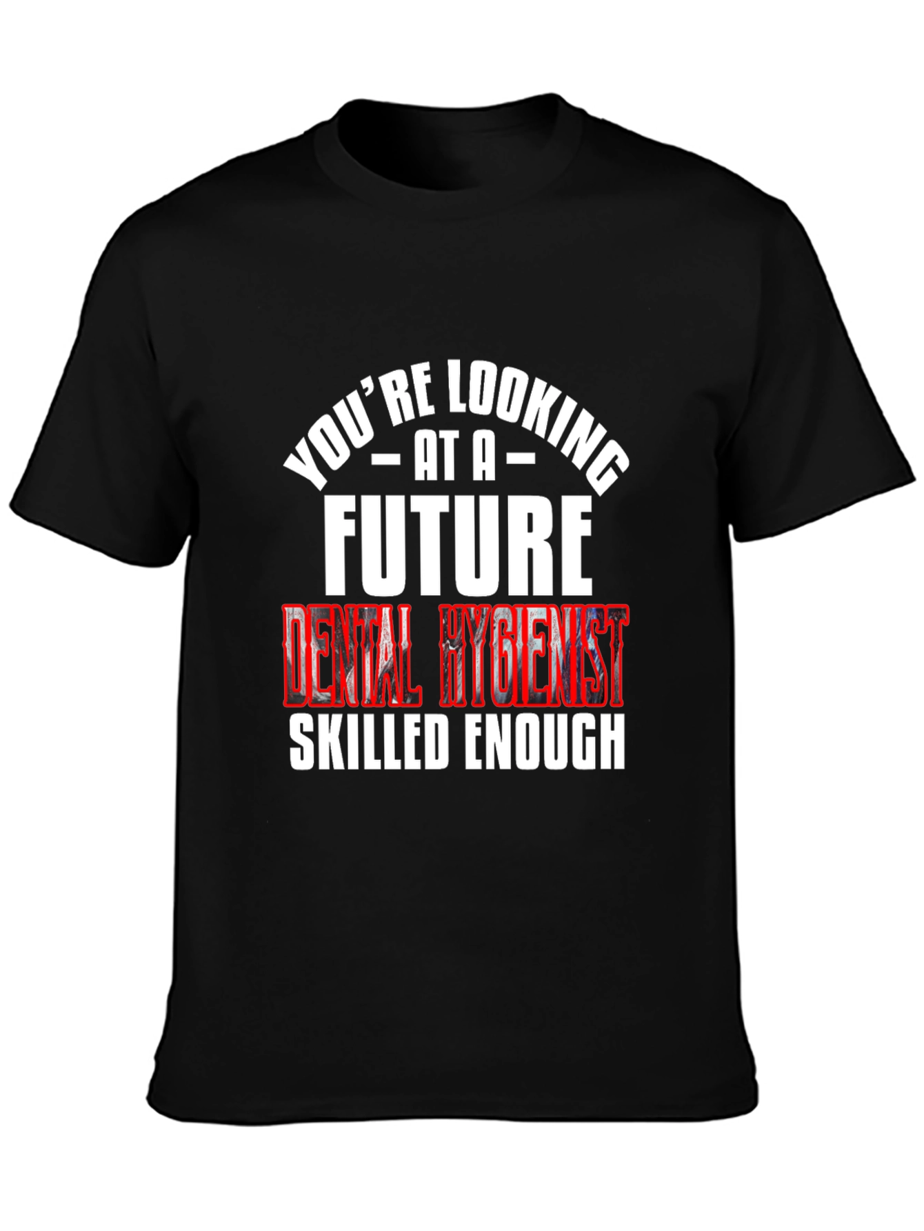 Future Dental Hygienist Black T-Shirt