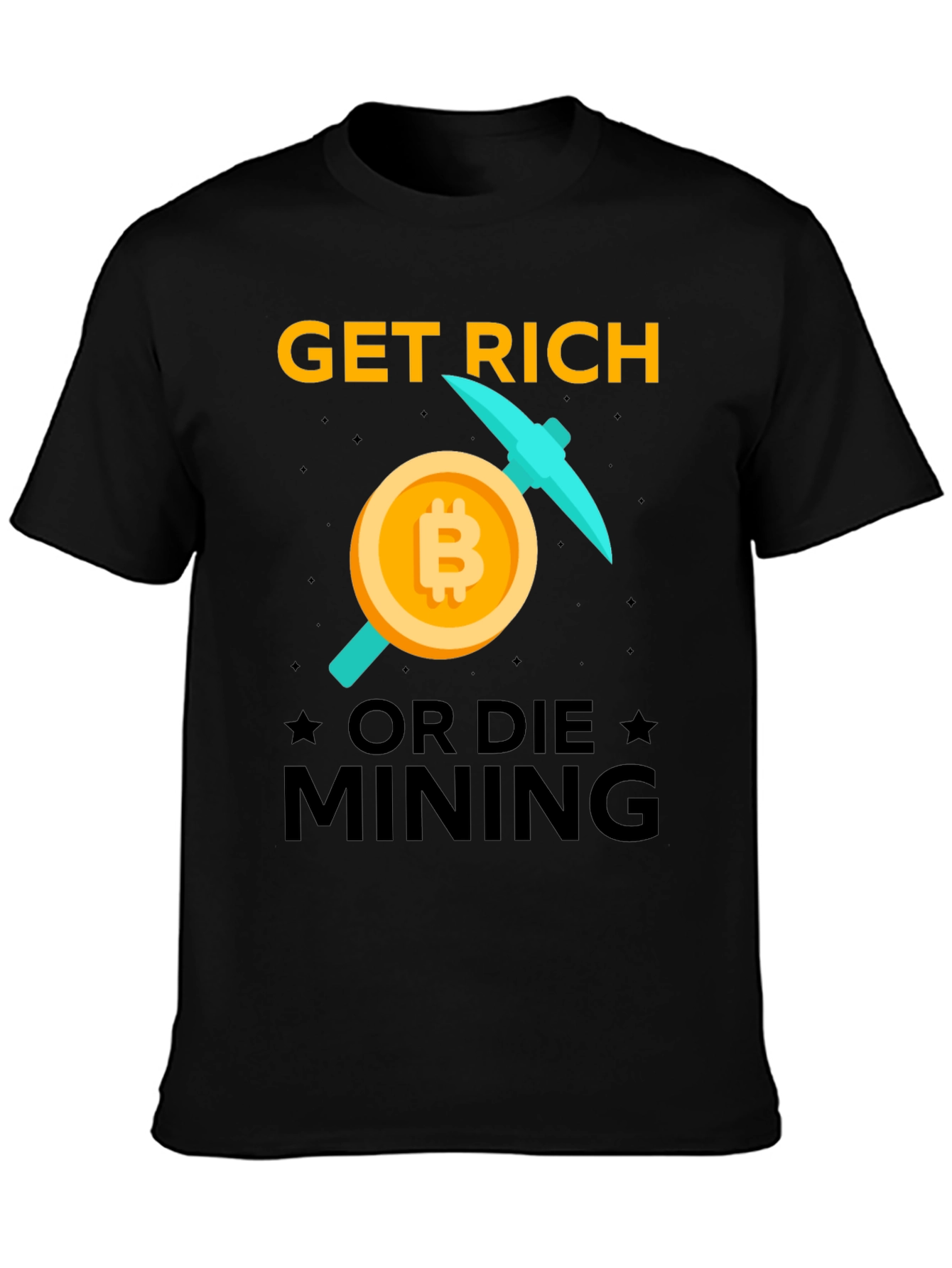 Get Rich Mining Bitcoin T-Shirt